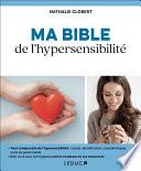 Ma bible de l'hypersensibilité