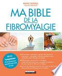 Ma Bible de la fibromyalgie