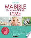 Ma bible de la maladie de Lyme
