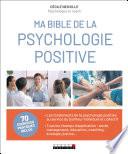 Ma Bible de la psychologie positive