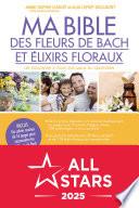 Ma Bible des fleurs de Bach et élixirs floraux