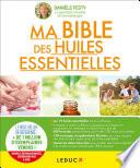 Ma bible des huiles essentielles