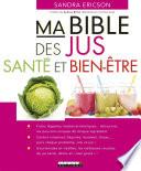 Ma Bible des jus santé et bien-être