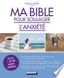 Ma Bible pour soulager l'anxiété
