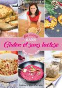 Ma cuisine sans gluten et sans lactose