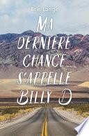 Ma dernière chance s’appelle Billy D.
