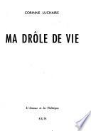 Ma drôle de vie