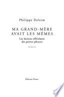 Ma grand-mère avait les mêmes