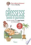 Ma grossesse sereine et gourmande