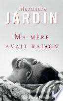 Ma mère avait raison