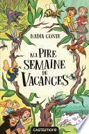 Ma pire semaine de vacances