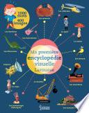 Ma première encyclopédie visuelle Larousse