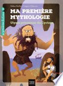 Ma première mythologie - Ulysse prisonnier du cyclope CP/CE1 6/7 ans