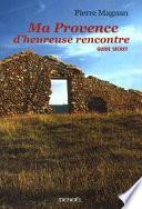 Ma Provence d'heureuse rencontre