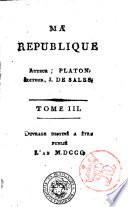 Ma republique auteur, Platon. Editeur J. De Sales. Tome 1. [-12.]