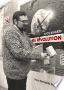 Ma Révolution
