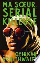 Ma soeur, serial killeuse
