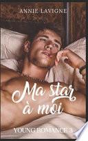 Ma Star à Moi (Young Romance, Tome 3)