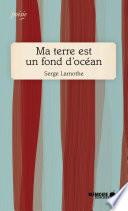 Ma terre est un fond d'océan