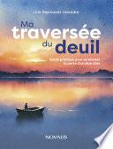 Ma traversée du deuil