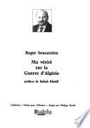 Ma vérité sur la Guerre d'Algérie