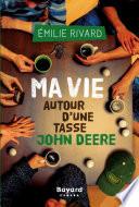 Ma vie autour d'une tasse John Deere