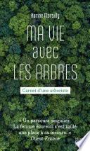 Ma vie avec les arbres