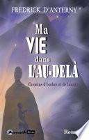 Ma vie dans l'au-delà
