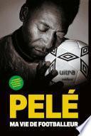 Ma vie de footballeur