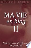 Ma vie en blog - II