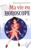 Ma vie en horoscope