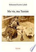 Ma vie, ma Tunisie