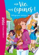 Ma vie mes copines 20 - Refuge pour animaux