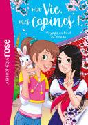 Ma vie, mes copines 21 - Voyage au bout du monde