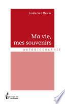 Ma vie, mes souvenirs