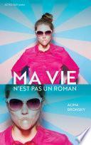 Ma vie n'est pas un roman !