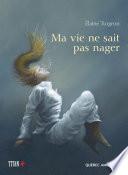 Ma vie ne sait pas nager