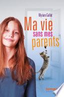 Ma vie sans mes parents