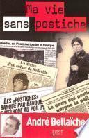 Ma vie sans postiche