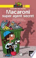 Macaroni super agent secret