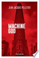 Machine God