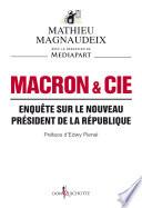 Macron & Cie. Enquête sur le nouveau président de la République