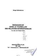 Madagascar dans le tourbillon des relations internationales