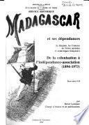 Madagascar et ses dépendances (La Réunion, les Comores les Terres australes et antarctiques françaises)