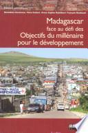 Madagascar face au défi des Objectifs du millénaire pour le développement