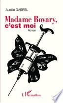 Madame Bovary, c'est moi