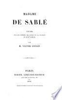 Madame de Sable Etudes sur les femmes illustrus et la societe du 17. siecle
