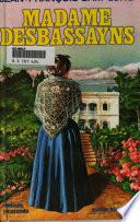 Livre Madame Desbassayns