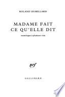 Madame fait ce qu'elle dit