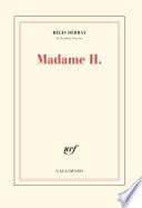 Madame H.